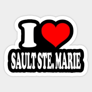 I Love Sault Ste Marie Sticker